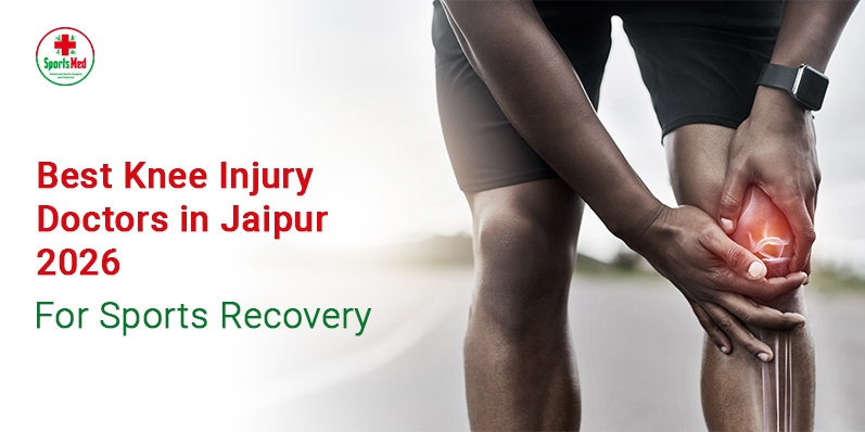 Best Knee Injury Doctors in Jaipur 
