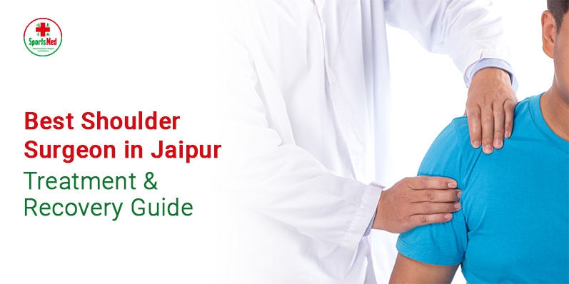 Best Shoulder Surgeon in Jaipur